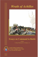 Wrath of Achilles: Essays on Battle Command