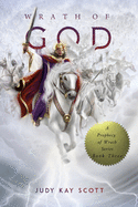 Wrath of God (Prophecy of Wrath Series: Book 3)