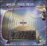 Wreck This Mess: Remission, Vol. 2 - Various Artists