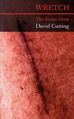 Wretch: The Scales Drop - Cutting, David