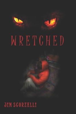 Wretched - Scorzelli, Jim