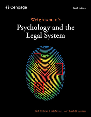 Wrightsman's Psychology and the Legal System - Heilbrun, Kirk, and Greene, Edith, and Douglass, Amy