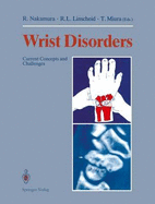 Wrist Disorders: Current Concepts and Challenges