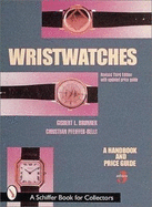 Wristwatches: Handbook and Price Guide