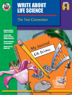 Write about Life Science, Grades 6 - 8: The Test Connection