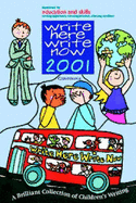 Write Here, Write Now 2001: A Celebration of Children's Writing