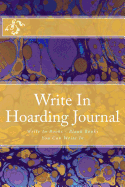 Write in Hoarding Journal: Write in Books - Blank Books You Can Write in