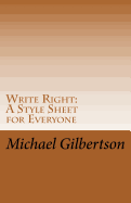 Write Right: A Style Sheet for Everyone