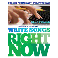 Write Songs Right Now Lib/E