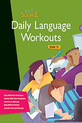 Write Source: Daily Language Workouts Grade 12 - Great Source (Prepared for publication by)