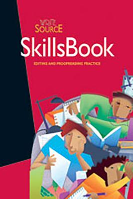 Write Source SkillsBook Student Edition Grade 10 - Houghton Mifflin Harcourt