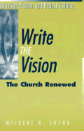 Write the Vision: The Church Renewed