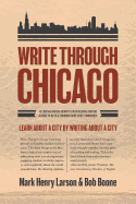Write Through Chicago: Learn about a City by Writing about a City