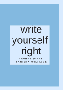 Write Yourself Right