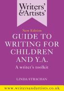 Writers' & Artists' Guide to Writing for Children and YA