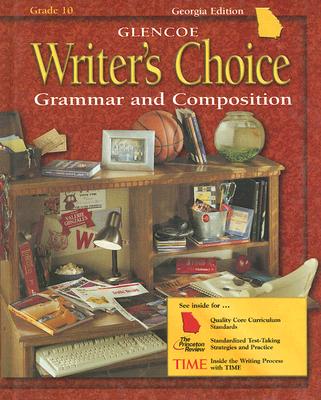 Writer's Choice Grade 10 Student Edition - McGraw-Hill, Glencoe