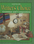 Writer's Choice: Grammar and Composition, Grade 8, Student Edition