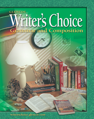 Writer's Choice: Grammar and Composition, Grade 8 - McGraw-Hill Education