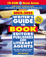 Writer's Guide to Book Editors, Publishers and Literary Agents 2002-2003