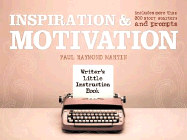 Writer's Little Instruction Book - Inspiration & Motivation