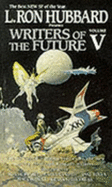 Writers of the Future - Hubbard, L. Ron (Volume editor)