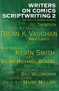 Writers on Comics Scriptwriting Volume 2