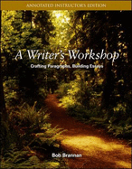 Writer's Workshop: Crafting Paragraphs, Building Essays - Brannan, Bob