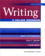 Writing: A College Workbook (Ancillary for Writing: A College Handbook)