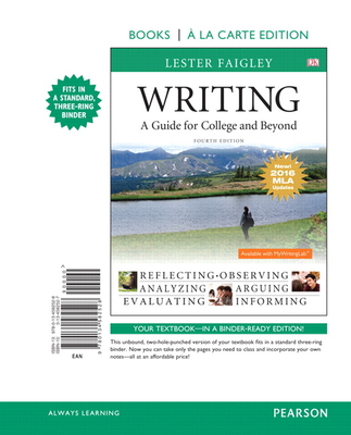 Writing: A Guide for College and Beyond, MLA Update Edition - Faigley, Lester, Professor