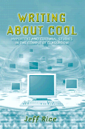 Writing about Cool: Hypertext and Cultural Studies in the Computer Classroom