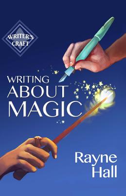 Writing About Magic - Hall, Rayne