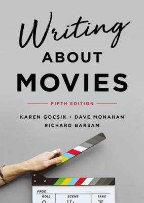 Writing about Movies - Gocsik, Karen, and Monahan, Dave