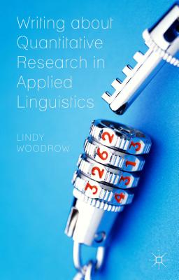 Writing about Quantitative Research in Applied Linguistics - Woodrow, L