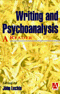 Writing and Psychoanalysis: A Reader - Lechte, John, Dr. (Editor)