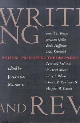 Writing and Revising the Disciplines - Monroe, Jonathan (Editor)