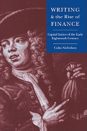 Writing and the Rise of Finance: Capital Satires of the Early Eighteenth Century