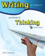 Writing as a Measure and Model of Thinking