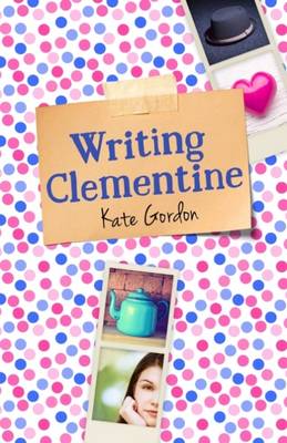 Writing Clementine - Gordon, Kate