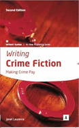 Writing Crime Fiction: Making Crime Pay
