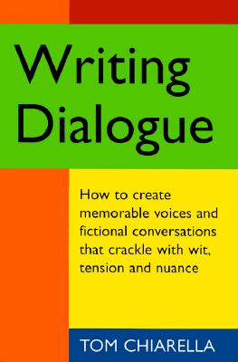 Writing Dialogue - Chiarella, Tom
