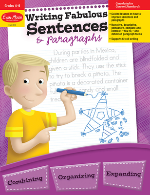 Writing Fabulous Sentences & Paragraphs, Grade 4 - 6 Teacher Resource - Evan-Moor Educational Publishers