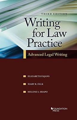 Writing for Law Practice 3e              Writing - Fajans, Elizabeth, and Falk, Mary, and Shapo, Helene S