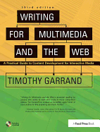 Writing for Multimedia and the Web: A Practical Guide to Content Development for Interactive Media