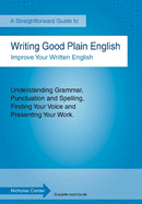 Writing Good Plain English: A Straightforward Guide