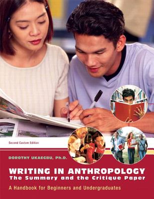 Writing in Anthropology: The Summary and the Critique Paper - Ukaegbu, Dorothy C