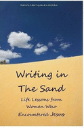 Writing in the Sand: Life Lessons from Women Who Encountered Jesus - Copelin, Nikki, and Helton, Keith