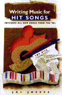 Writing Music for Hit Songs: Including Songs from the '90s - Josefs, Jai