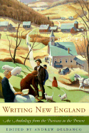 Writing New England: An Anthology from the Puritans to the Present