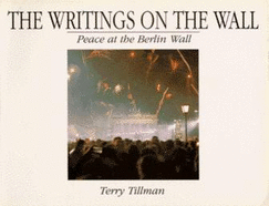 Writing on the Wall: Peace at the Berlin Wall