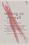 Writing on the Wall: Selected Essays